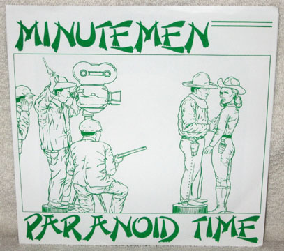 MINUTEMEN "Paranoid Time" Ep (SST) Reissue